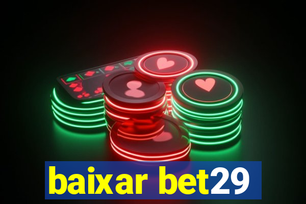 baixar bet29